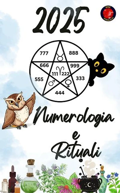 Numerologia e Rituali 2025