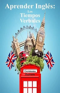 Aprender Inglés: Los Tiempos Verbales