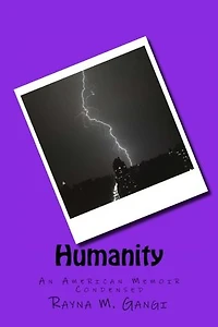 Humanity, An American Memoir