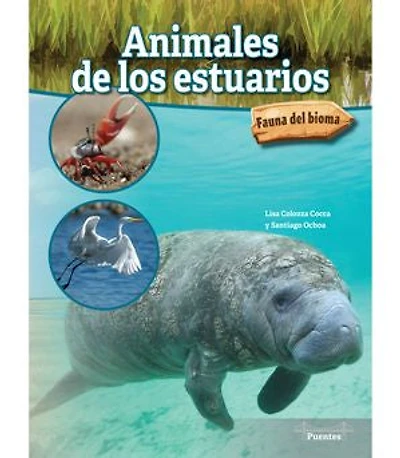 Animales de Los Estuarios: Estuary Animals