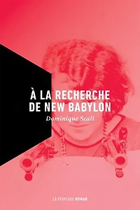 À la recherche de New Babylon