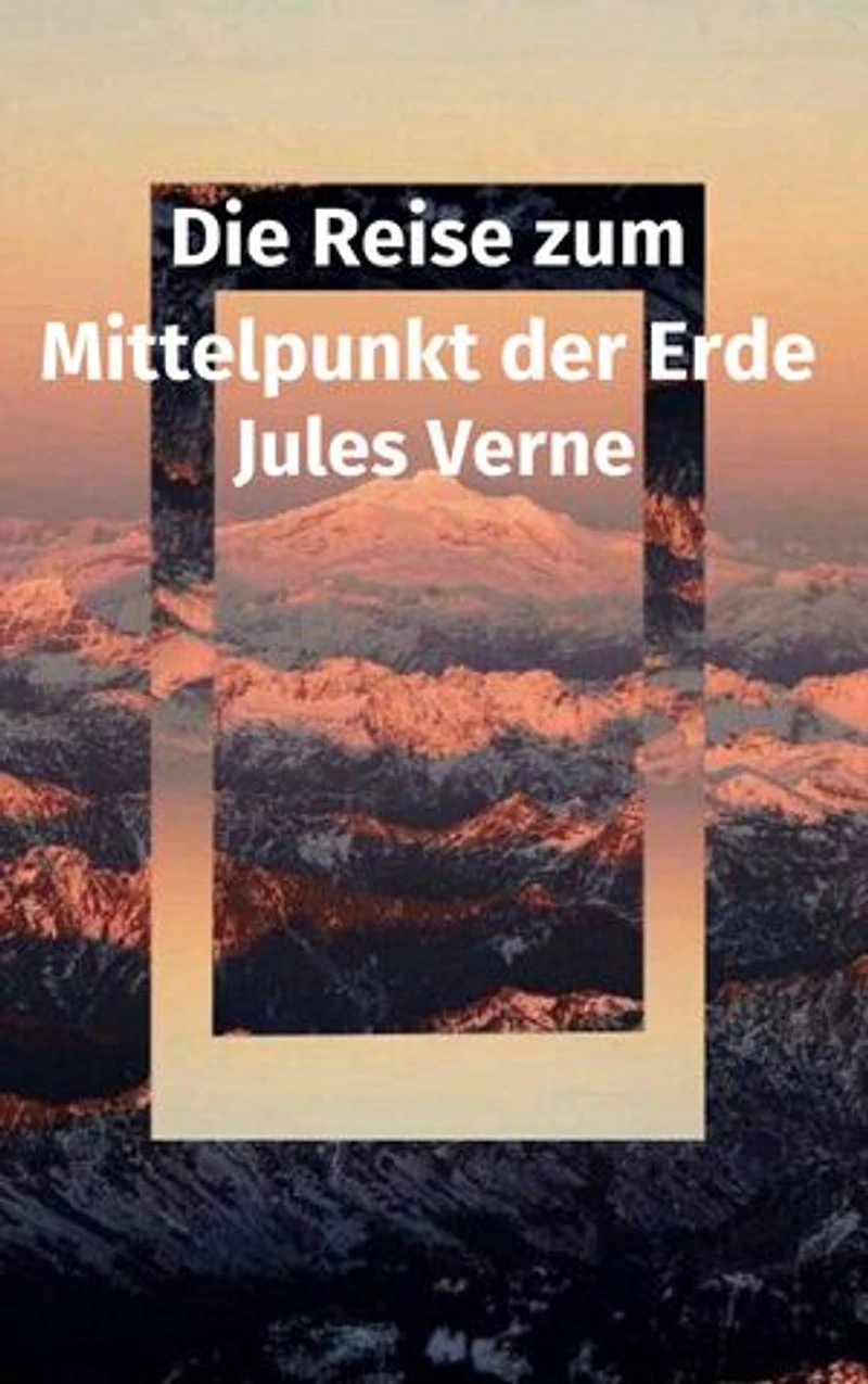 Die Reise zum Mittelpunkt der Erde