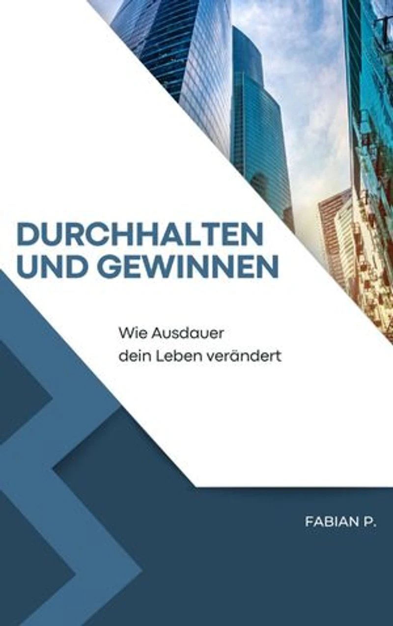 Durchhalten und gewinnen: Wie Ausdauer dein Leben verändert