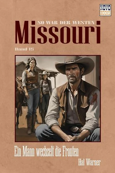 Ein Mann wechselt die Fronten: Missouri - Band 15