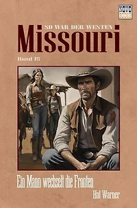 Ein Mann wechselt die Fronten: Missouri - Band 15
