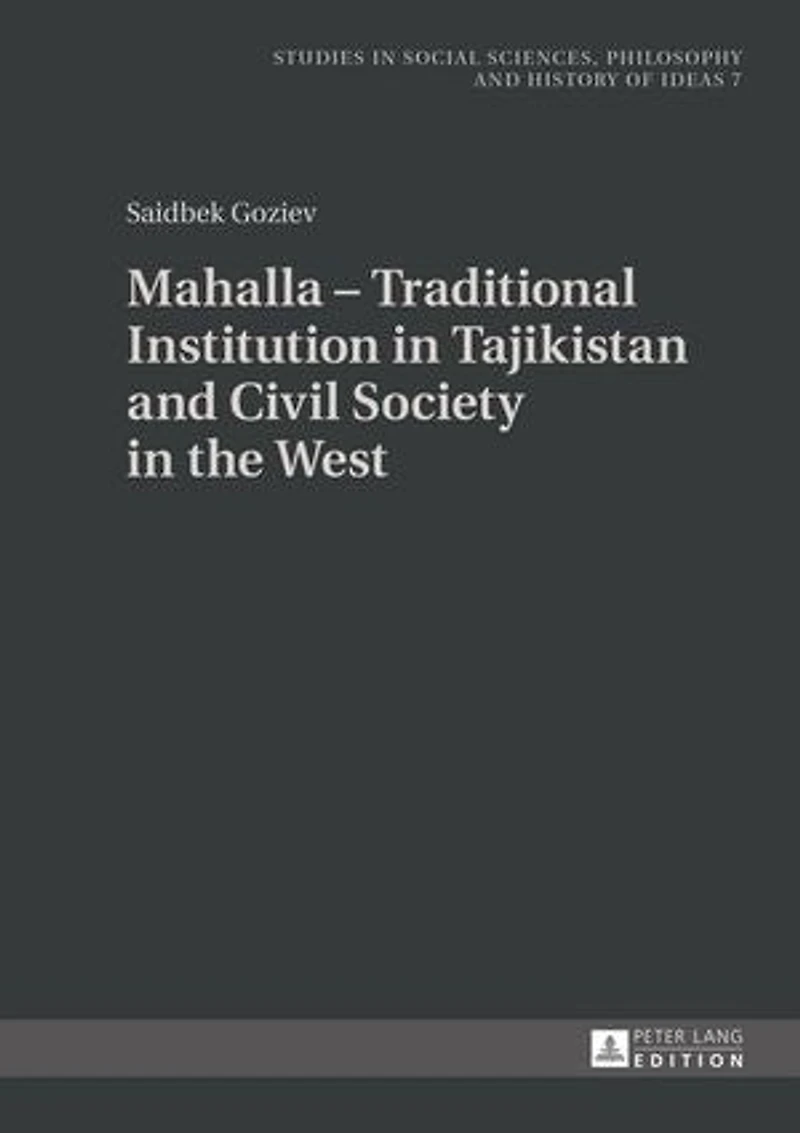 Mahalla - Traditional Institution Tajikistan and Civil Society the West
