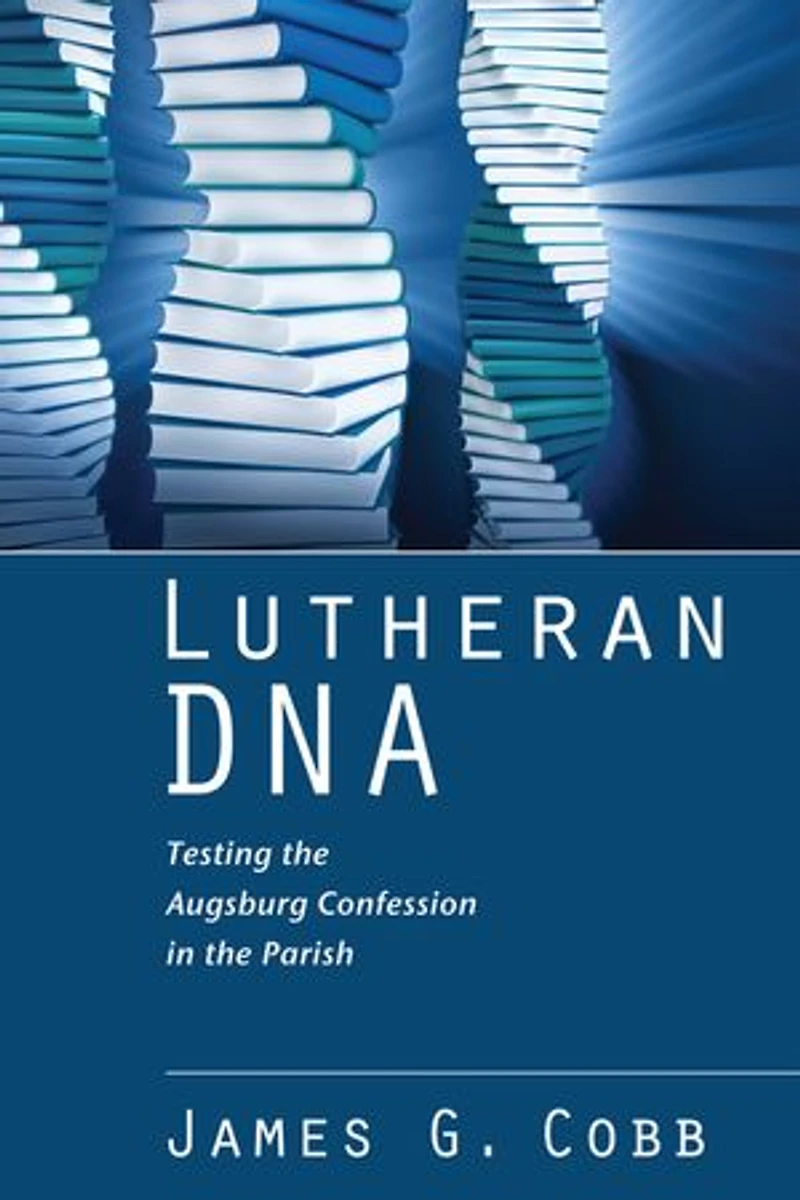 Lutheran DNA: Testing the Augsburg Confession Parish