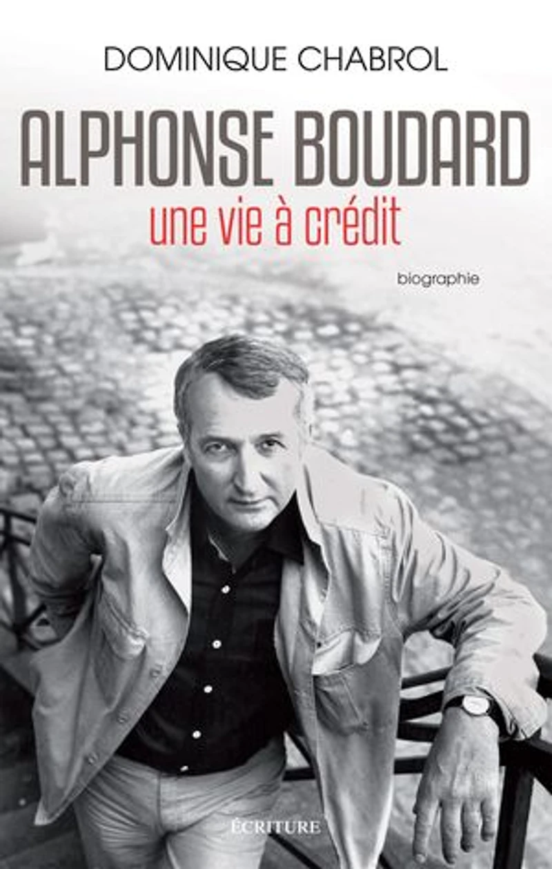 Alphonse Boudard - Une vie à crédit