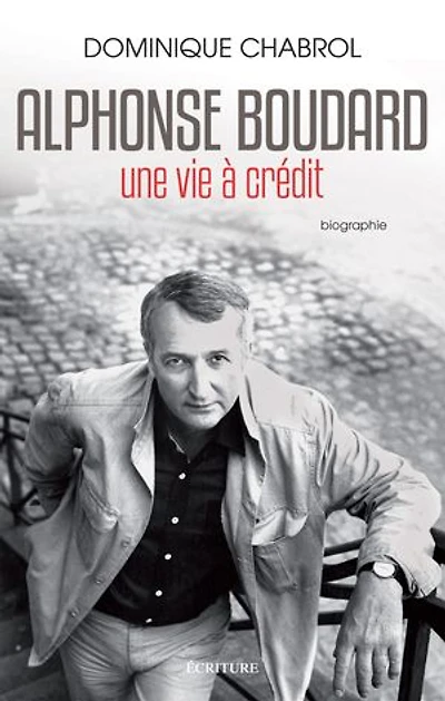 Alphonse Boudard - Une vie à crédit