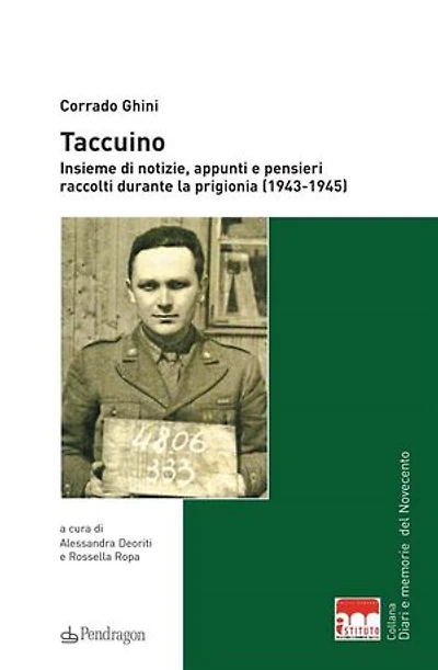 Taccuino: Insieme di notizie, appunti e pensieri raccolti durante la prigionia (1943-1945)