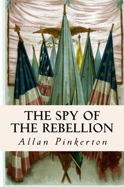 The Spy of the Rebellion
