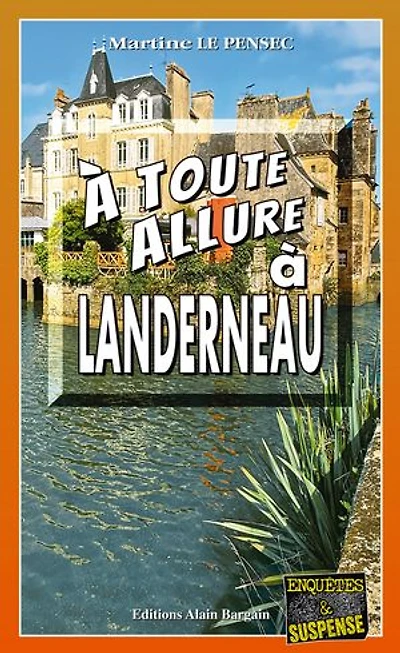 À toute allure à Landerneau: Léa Mattéi, gendarme et détective - Tome 17