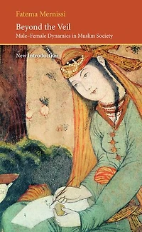 Beyond the Veil: Male-female Dynamics in Muslim Society