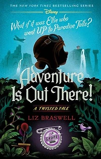 Adventure Is Out There!: A Twisted Tale