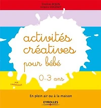 Activités créatives pour bébé - 0-3 ans
