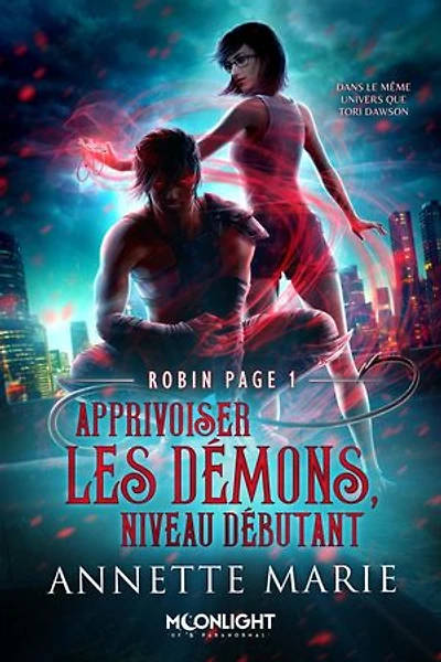 Apprivoiser les démons, niveau débutant: Robin Page, T1