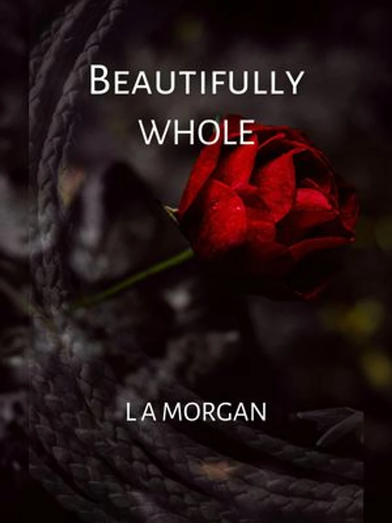 Beautifully Whole: The final instalment of the gripping, ever changing tale with a twist.