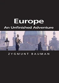 Europe: An Unfinished Adventure