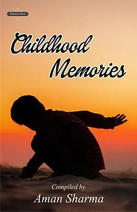 CHILDHOOD MEMORIES