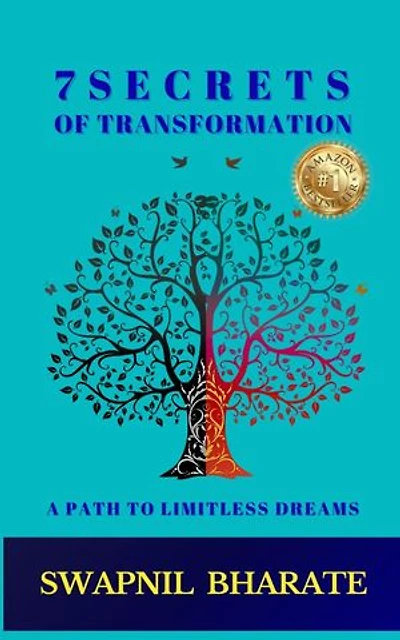 7 Secrets of Transformation: A Path to Limitless Dreams