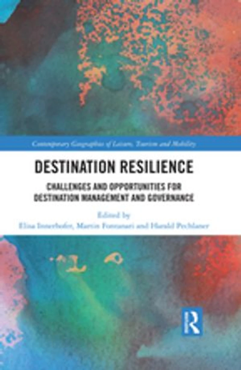 Destination Resilience: Challenges and Opportunities for Management Governance