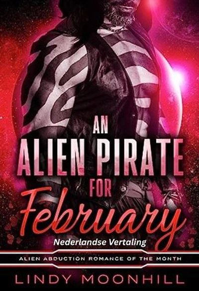 An Alien Pirate for February: Een Alien Piraat voor February: Alien Romances van de Maand, #3
