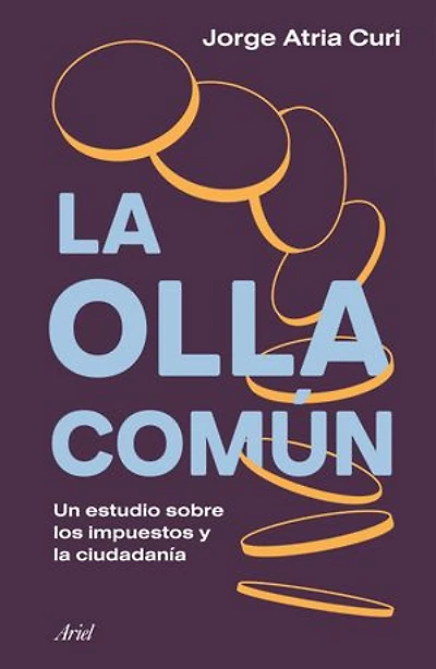 La olla común: Un estudio sobre los impuestos y la ciudadanía