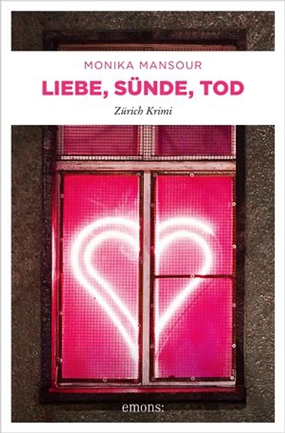 Liebe, Sünde, Tod: Zürich Krimi