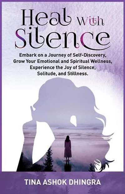 Heal With Silence: The Magic of Self Healing, #9