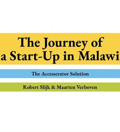 The Journey of a Start-Up in Malawi: The Accesserator Solution