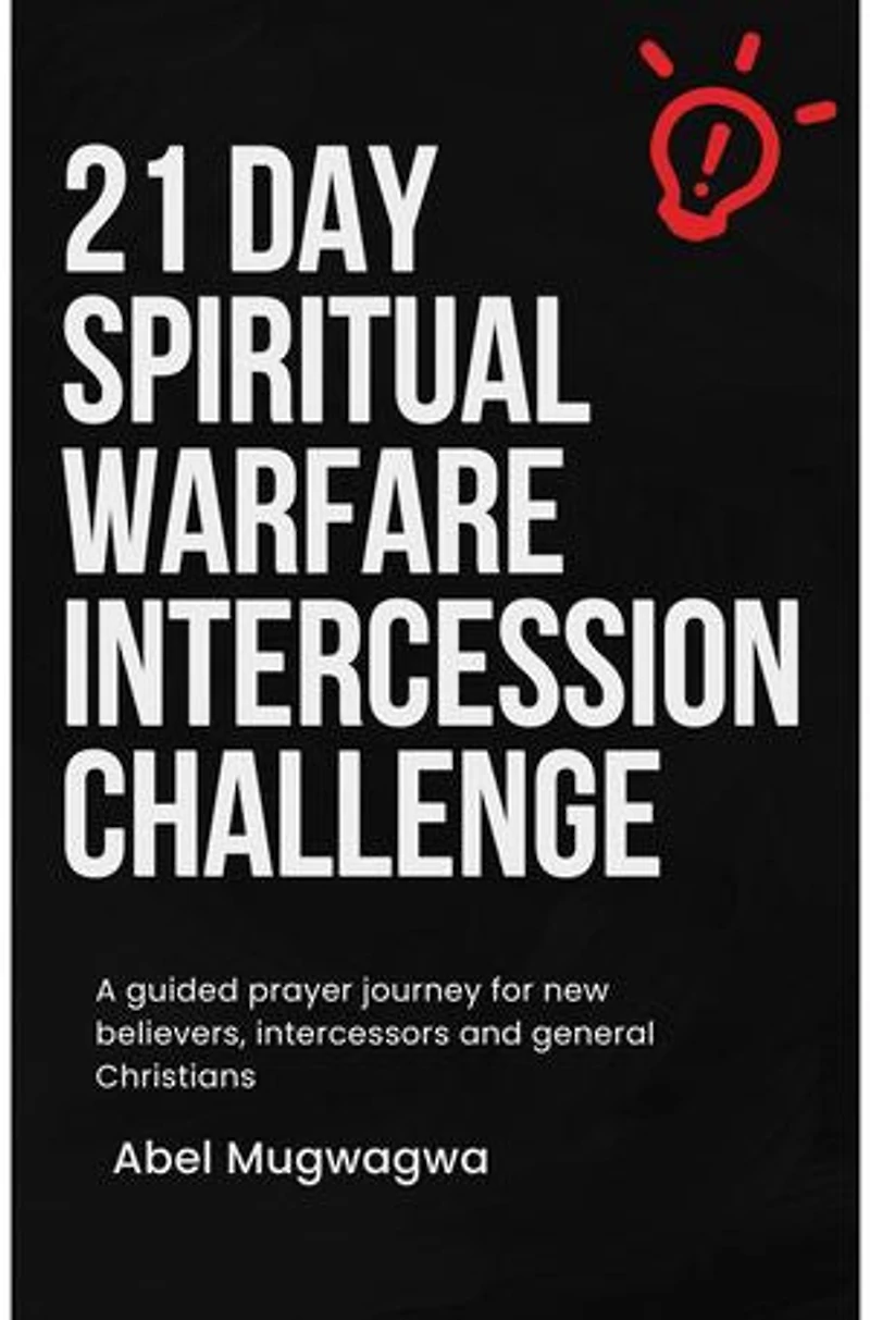21 Day Spiritual Warfare Intercession Challenge