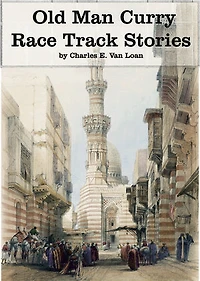 Old Man Curry Race Track Stories