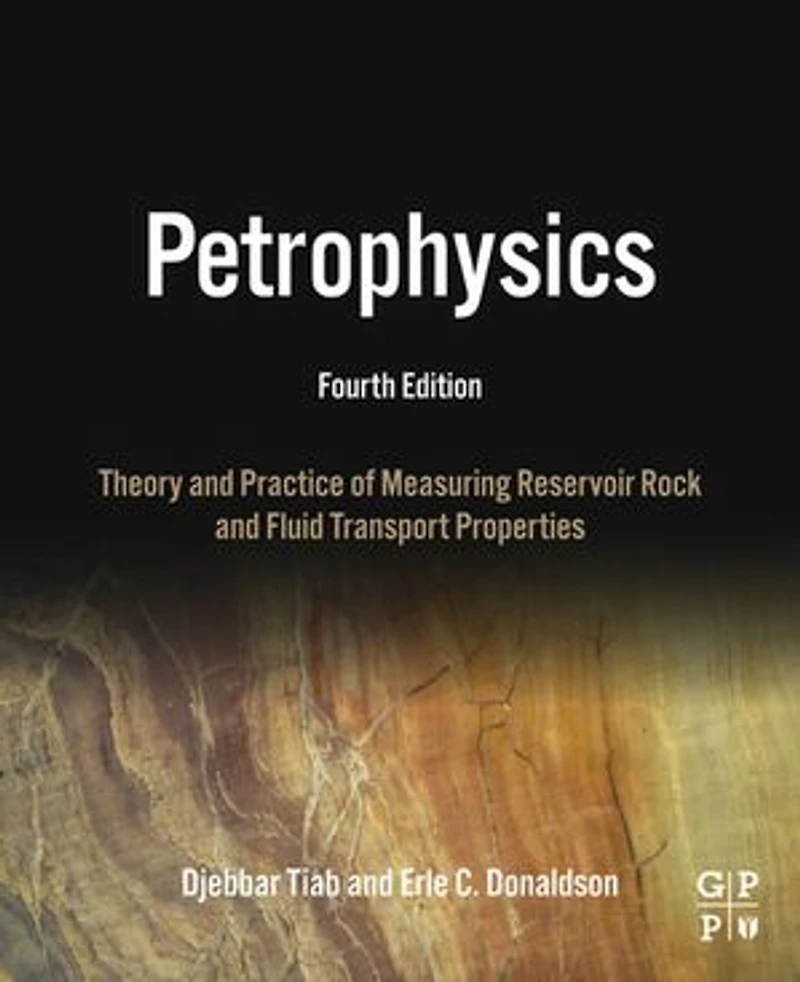 Petrophysics: Theory and Practice of Measuring Reservoir Rock Fluid Transport Properties