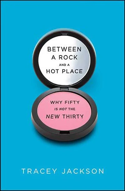 Between a Rock and Hot Place: Why Fifty Is the New