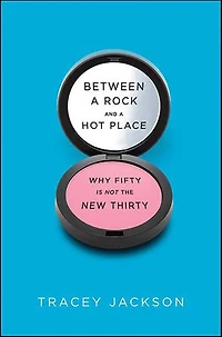 Between a Rock and Hot Place: Why Fifty Is the New