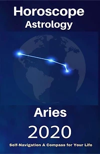 Aries Horoscope & Astrology 2020