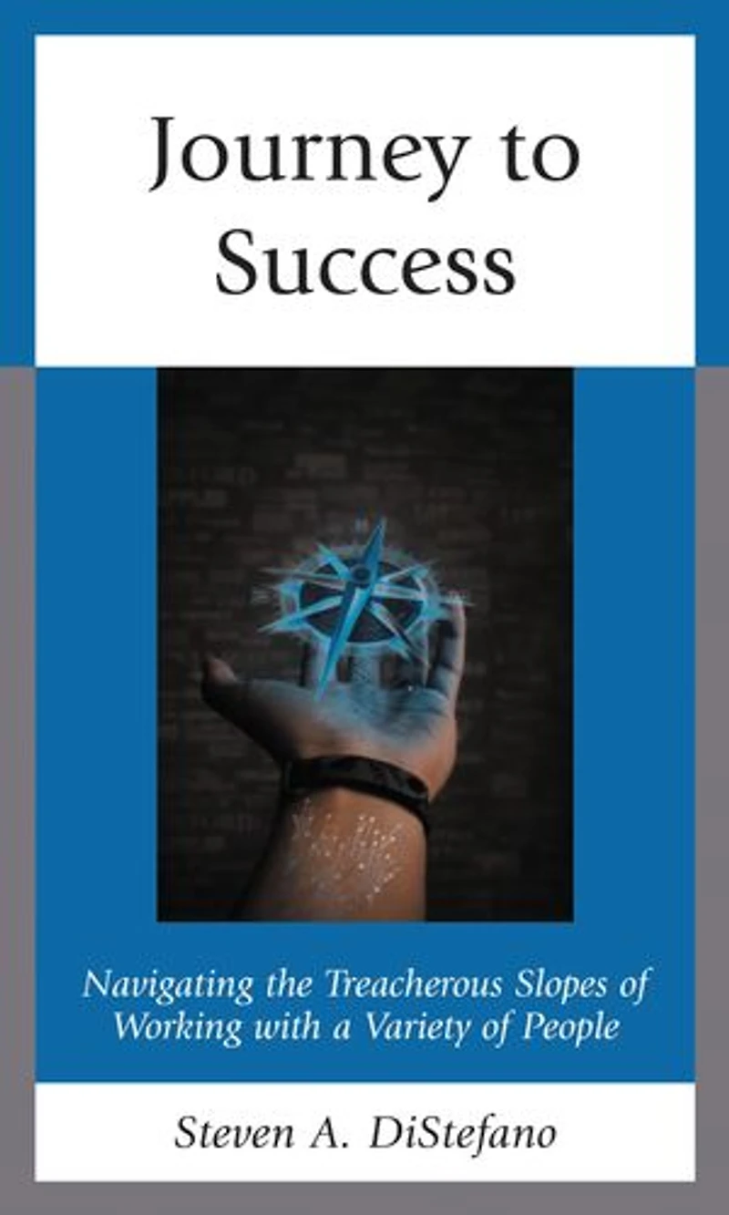 Journey to Success: Navigating the Treacherous Slopes of Working with a Variety People