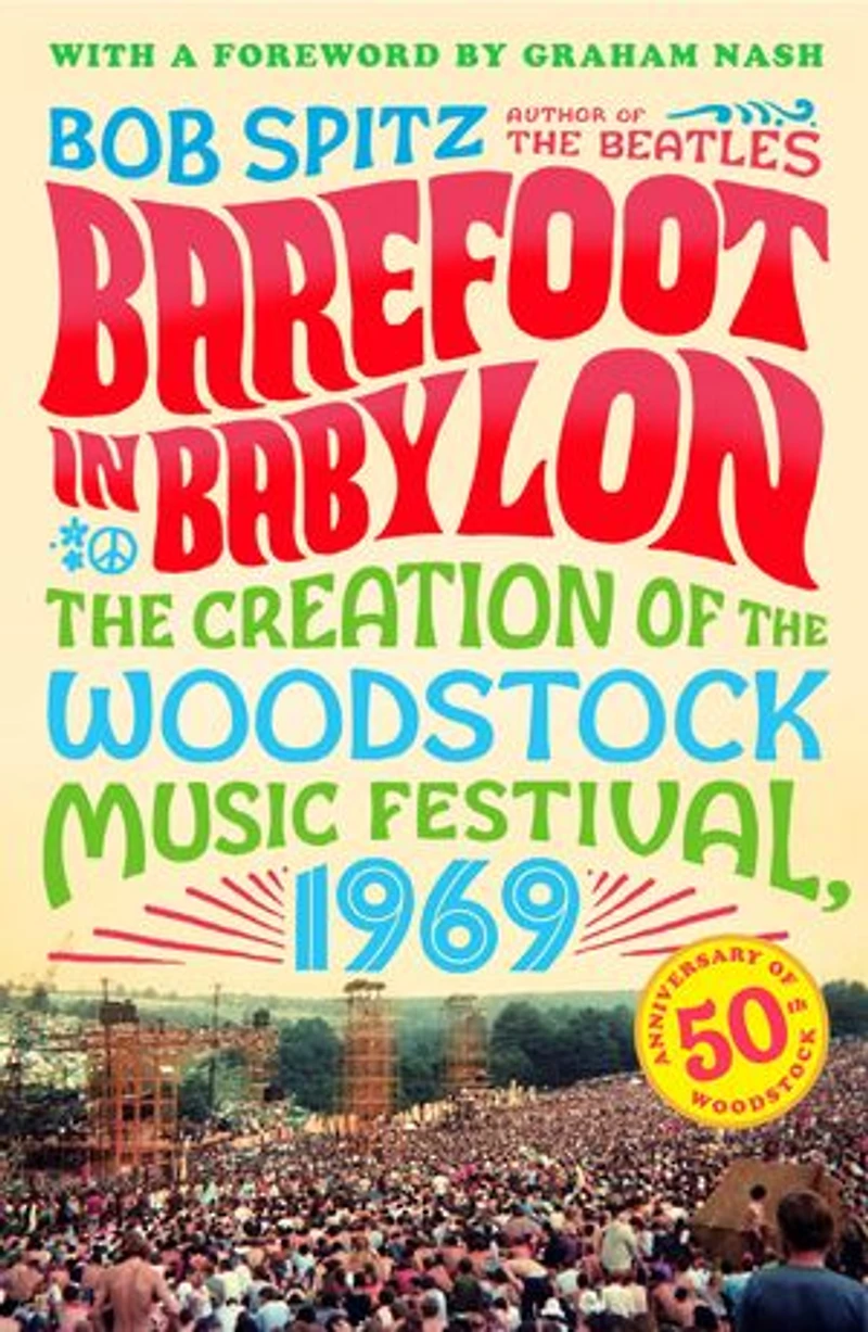 Barefoot Babylon: the Creation of Woodstock Music Festival, 1969