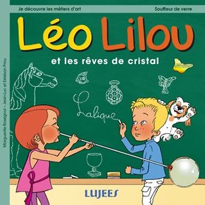 Léo Lilou et les rêves de cristal