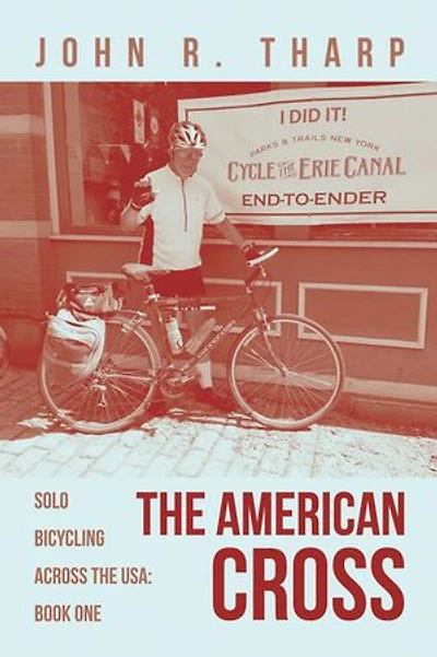the American Cross: Solo Bicycling Across USA: Book One