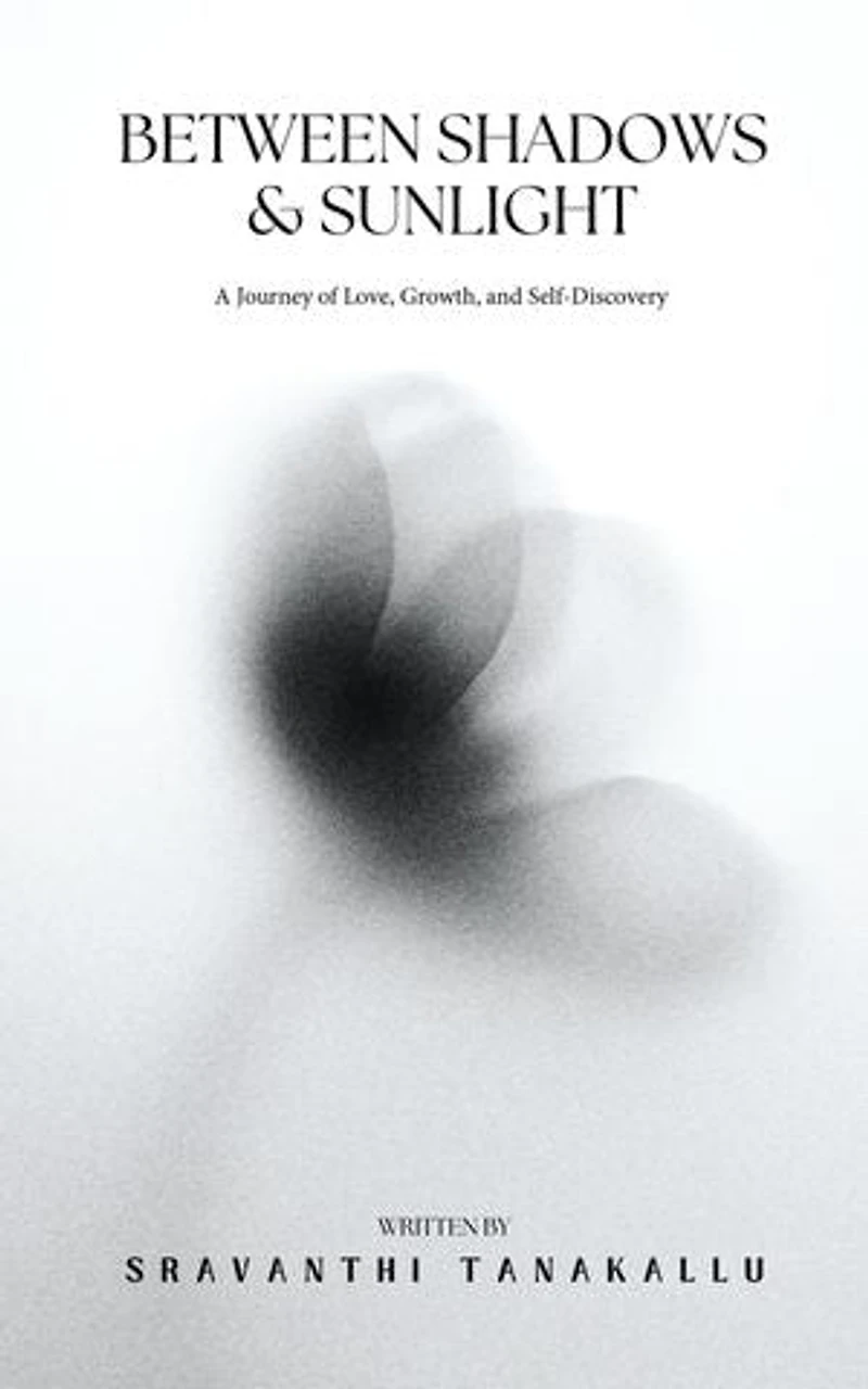 Between Shadows and Sunlight: A Journey of Love, Growth, and SelfDiscovery