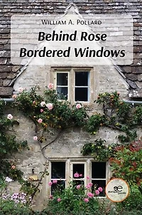 Behind Rose Bordered Windows