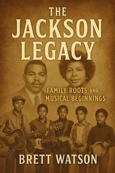 The Jackson Legacy: Family Roots and Musical Beginnings