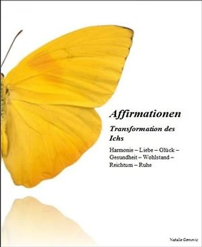 Affirmationen: Transformation des Ichs
