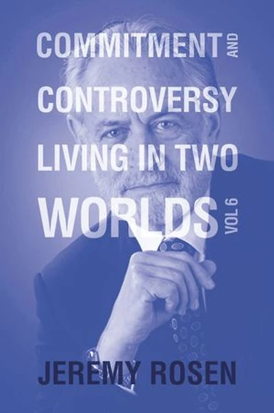 Commitment and Controversy Living Two Worlds: Volume 6