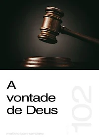 A vontade de Deus (Sermão 102)
