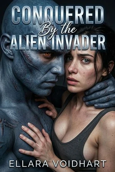 Conquered by the Alien Invader: A Sci-Fi Alien Romance