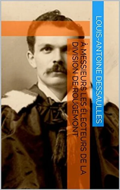 À Messieurs les électeurs de la division de Rougemont