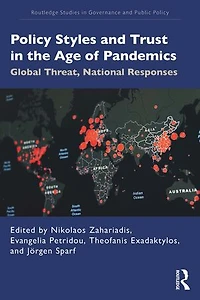 Policy Styles and Trust the Age of Pandemics: Global Threat, National Responses