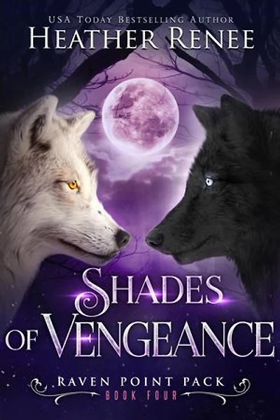 Shades of Vengeance: Raven Point Pack Series, #4